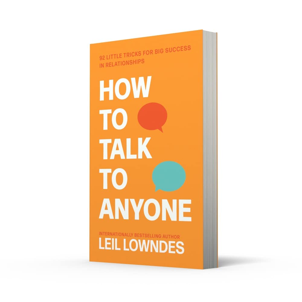 How To Talk To Anyone By Leil Lowndes