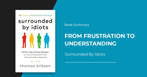 Surrounded By Idiots by Thomas Erikson Book Summary & Review