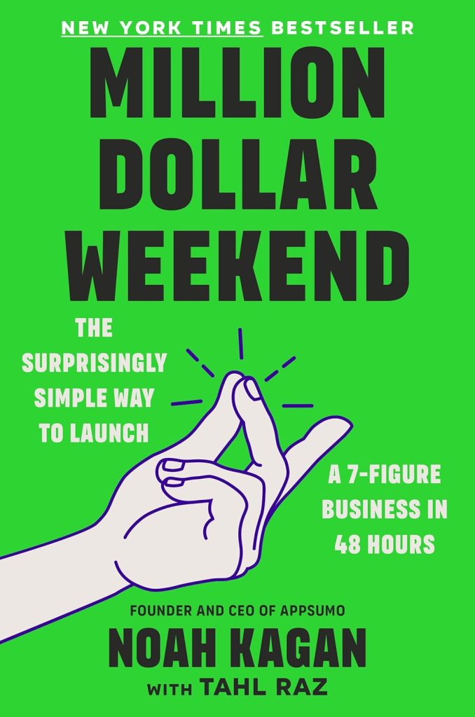 Million Dollar Weekend by Noah Kagan and Tahl Raz