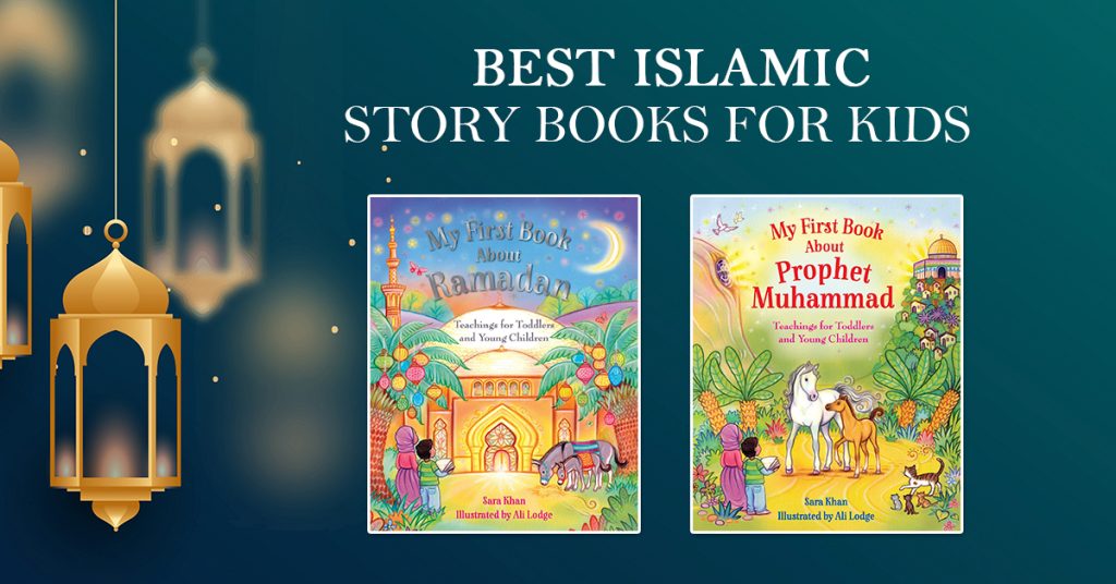 Best Islamic Story Books for Kids 