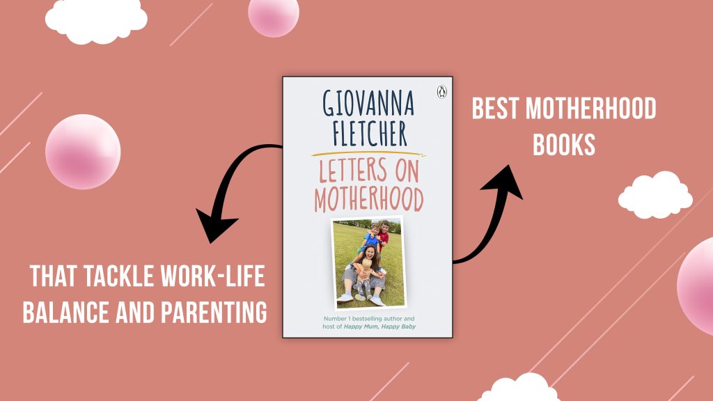 Best Motherhood Books That Tackle Work-Life Balance and Parenting