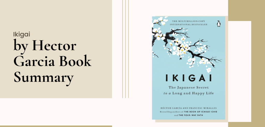 Ikigai by Hector Garcia Book Summary