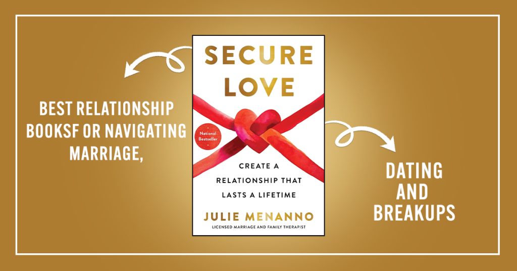 Best Relationship Books for Navigating Marriage, Dating and Breakups