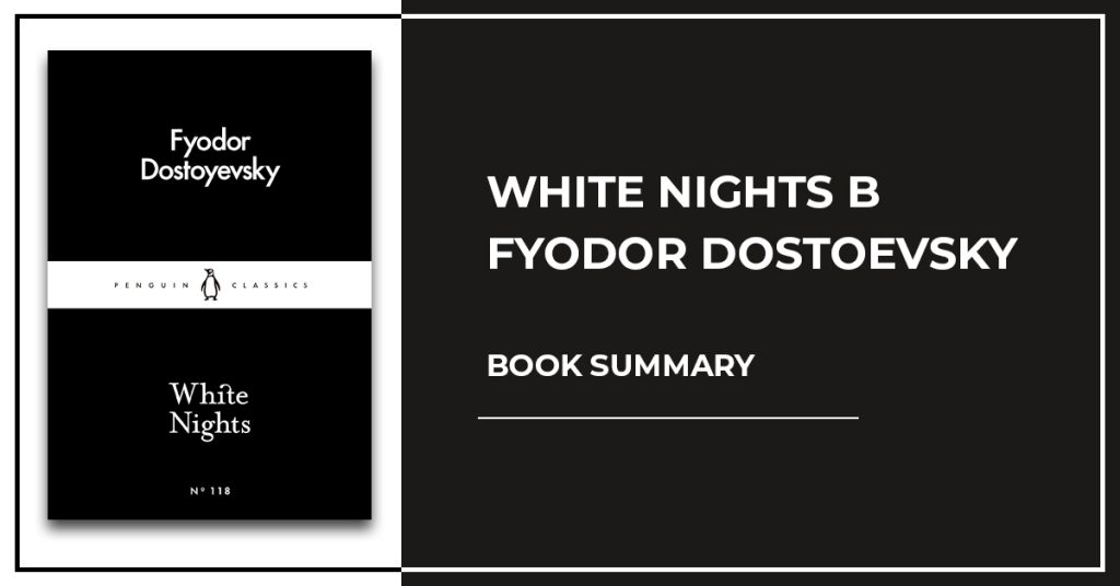 White Nights by Fyodor Dostoevsky