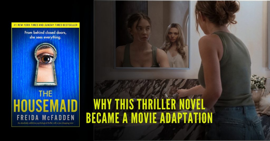 The Housemaid: Why This Thriller Novel Became a Movie Adaptation