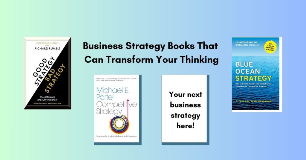 Business Strategy Books That Can Transform Your Thinking