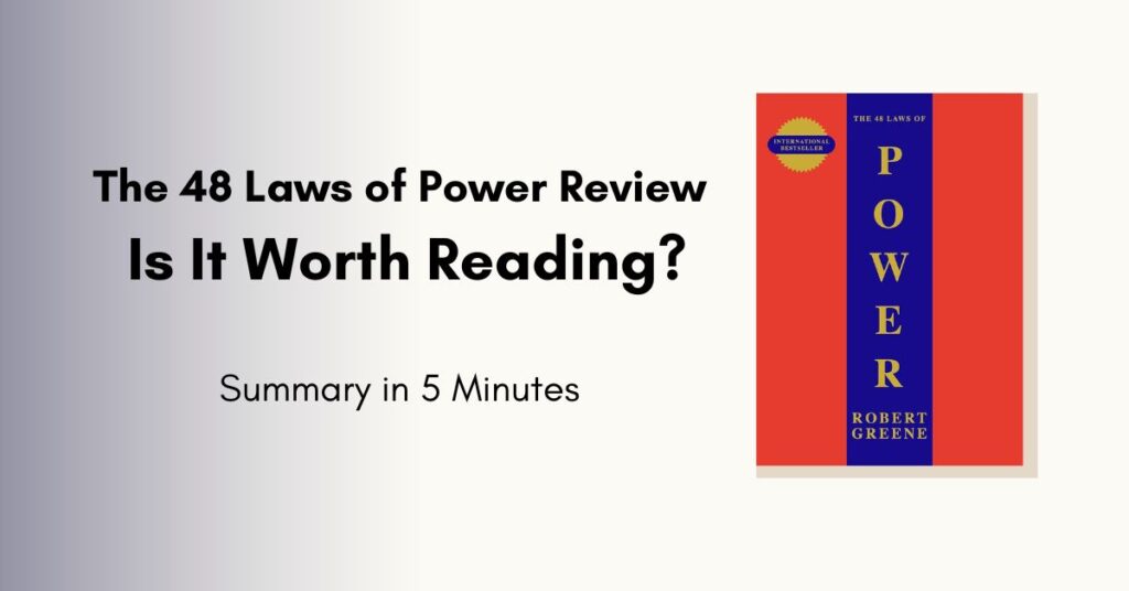 The 48 Laws of Power Review: Is It Worth Reading?
