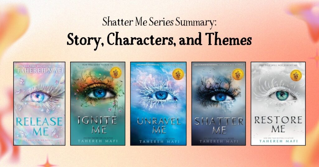 Explore the Shatter Me book series—its gripping story, unforgettable characters, and powerful themes of love, power, and identity in a dystopian world.