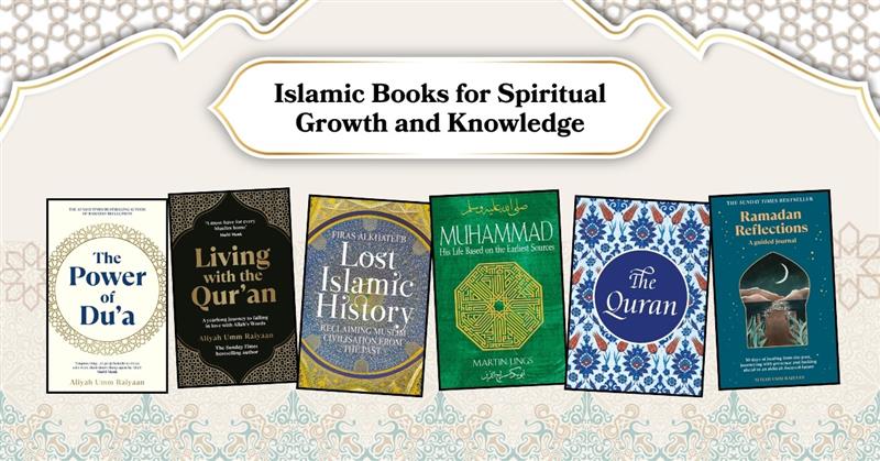Islamic Books for Spiritual Growth and Knowledge