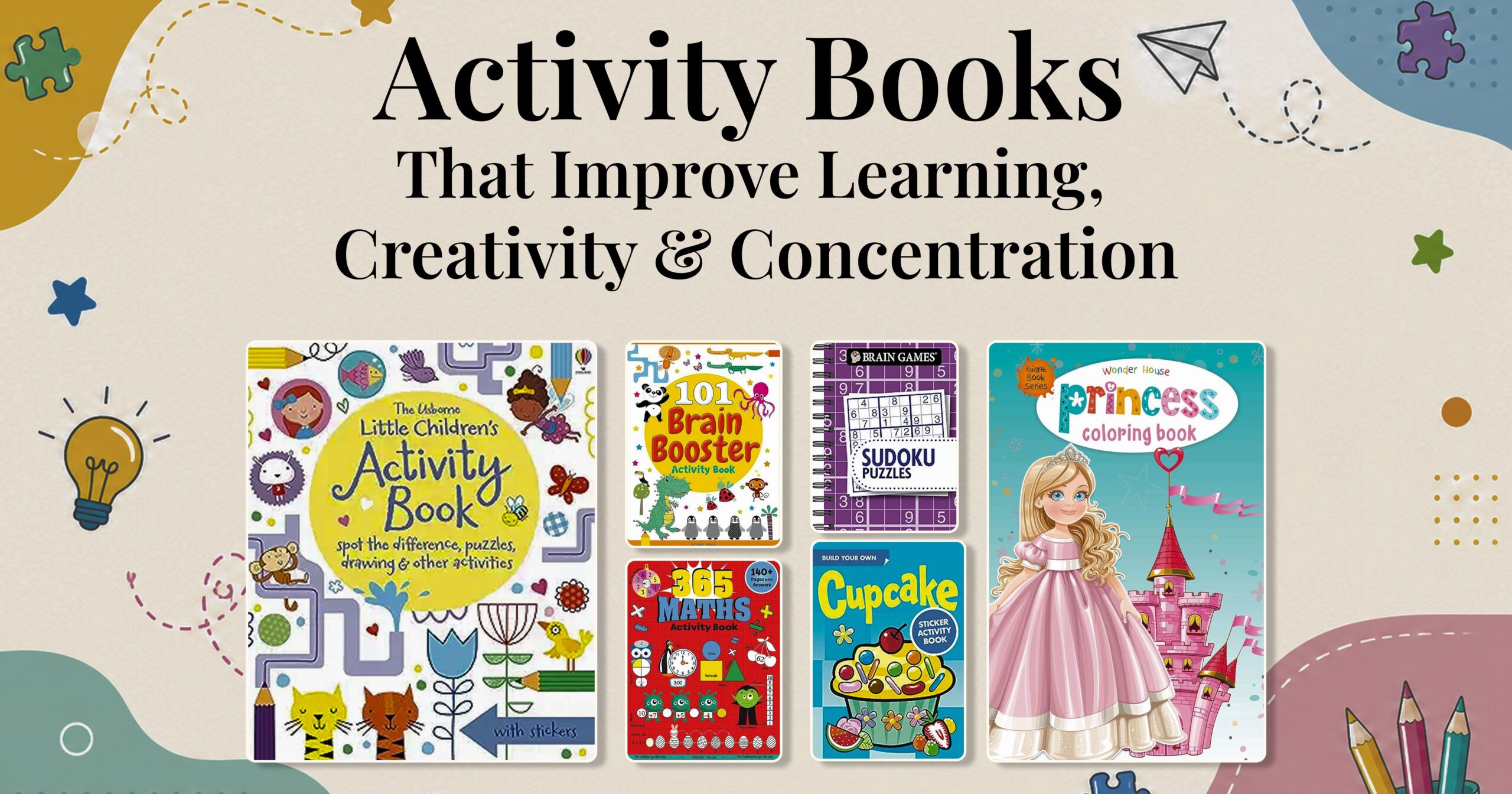 Activity Books That Actually Work Learning, Creativity & Concentration ...